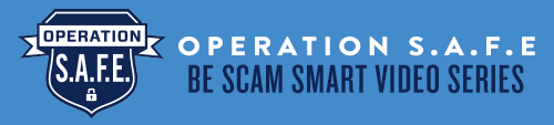 Operation SAFE Video Series Banner