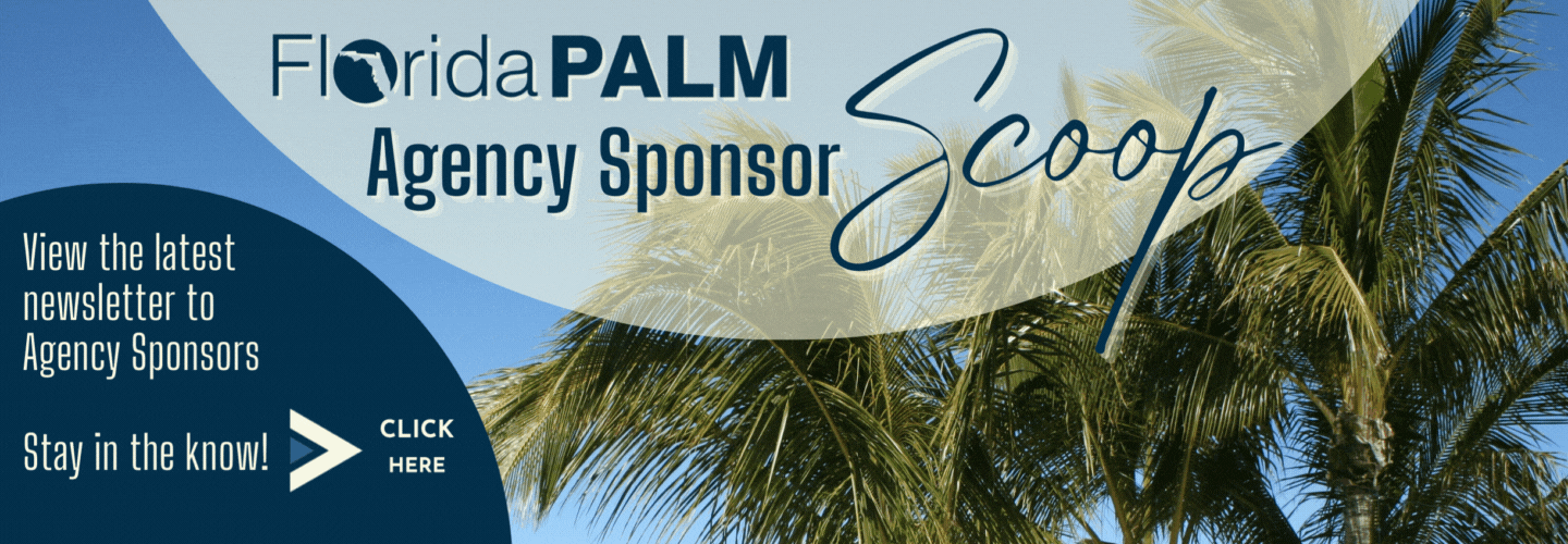Florida PALM Agency Sponsor Scoop