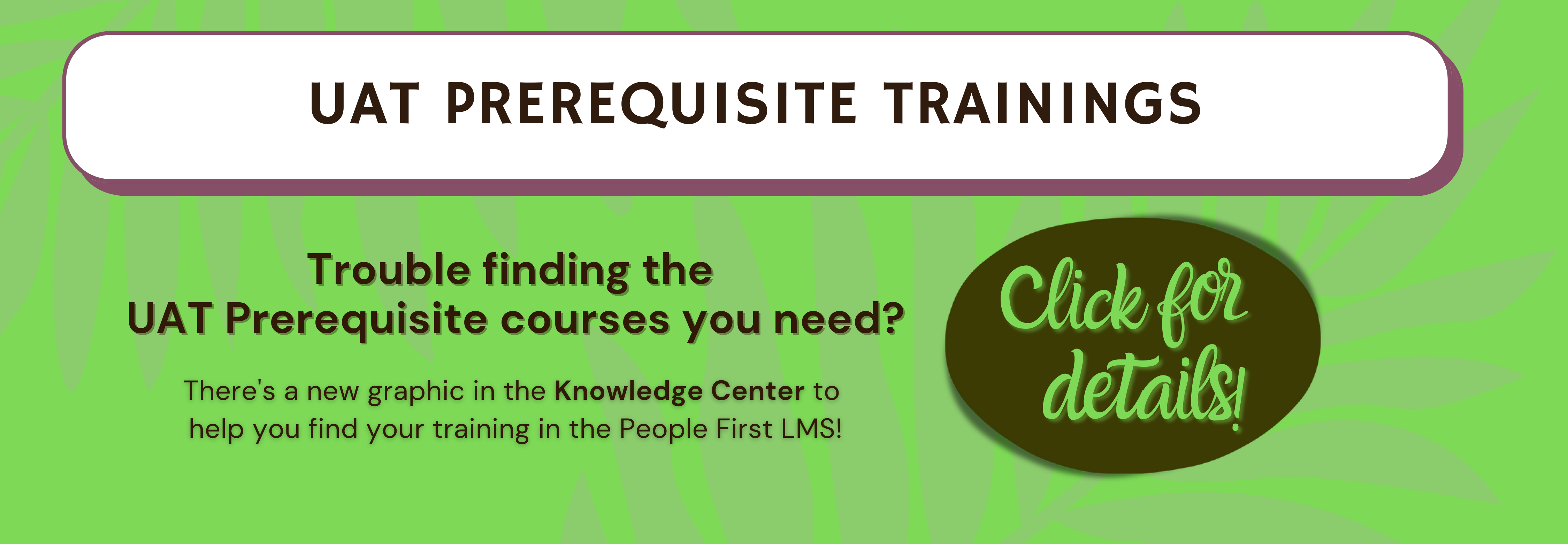 UAT Prereqs in LMS