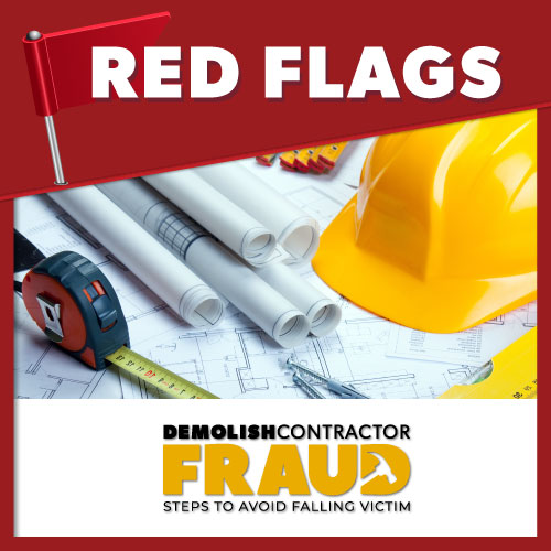 Demolish Contractor Fraud: Red Flags