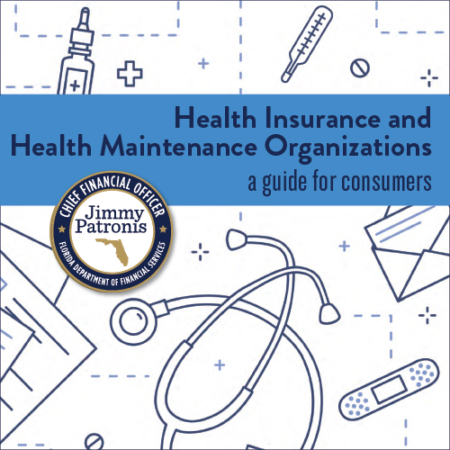 Health Insurance and Health Maintenance Organizations: A Guide for Consumers