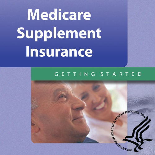 Medicare Supplement Insurance: Getting Started