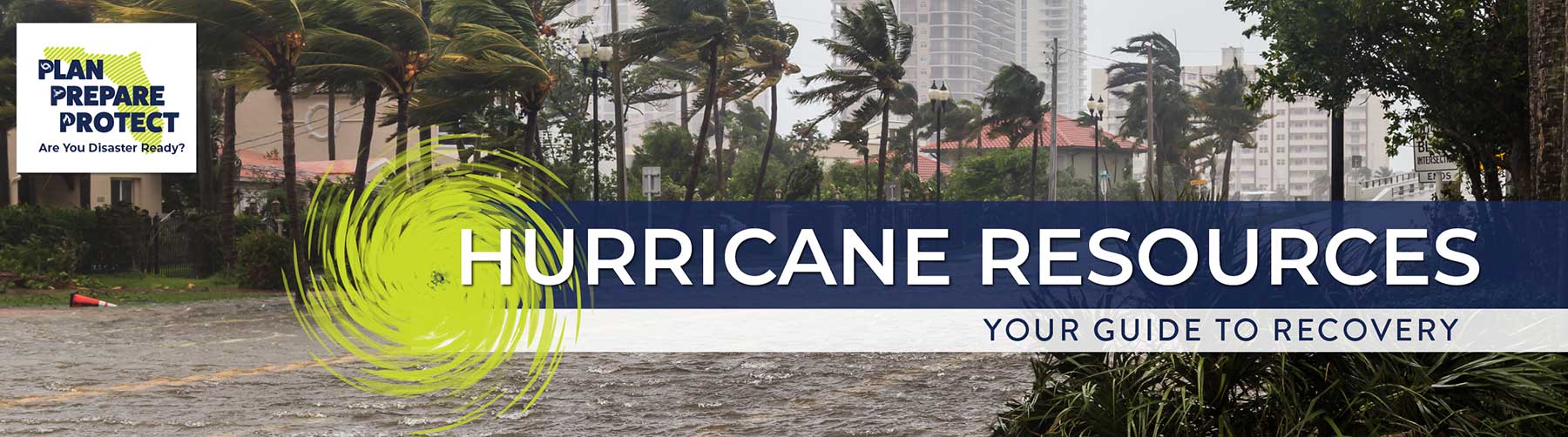 City street in storm. Hurricane resources. Plan. Prepare. Protect.