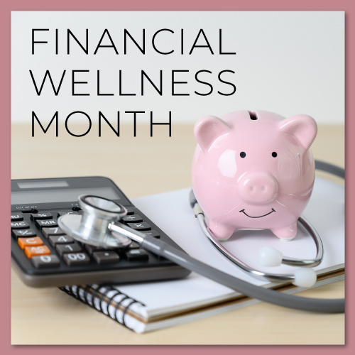 Financial Wellness Month - YourFLVoice January 2022